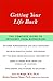 Getting Your Life Back: The Complete Guide to Recovery from Depression