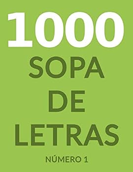 Paperback 1000 SOPA DE LETRAS: PARA ADULTOS, Numéro 1 (Spanish Edition) [Spanish] Book