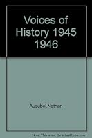Voices of History 1945--1946 B000JVOFGK Book Cover