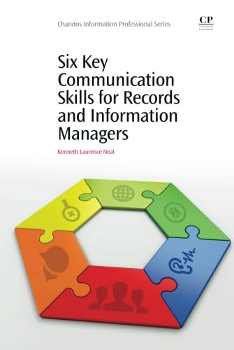 Six Key Communication Skills for Records and Information Managers