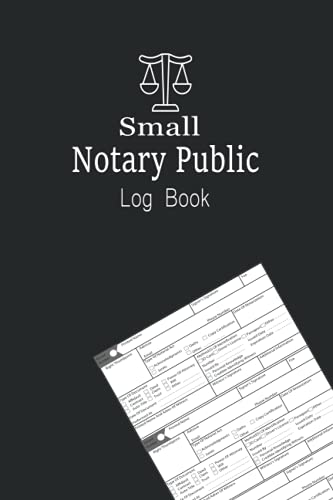 Small Notary Public Log Book: Notary Record Acts with 3 Entries per Page (300 Total Entries ), Notary Public Journal for Signing Agents to Protects Every Client's Privacy.