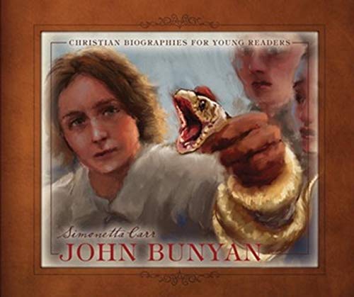John Bunyan (Christian Biographies for Young Readers) John Bunyan (Christian Biographies for Young Readers)