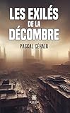  Les exilés de la décombre (French Edition)