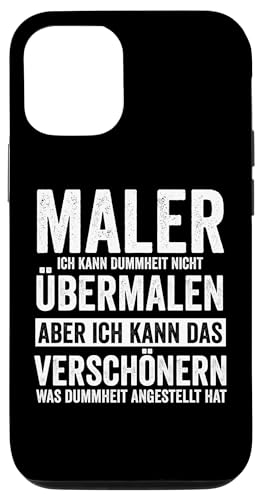 Hülle für iPhone 12/12 Pro Maler Lackierer Handwerker Tapezierer Lustiger Spruch Hülle für iPhone 12/12 Pro Maler Lackierer Handwerker Tapezierer Lustiger Spruch