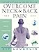 Overcome Neck and Back Pain