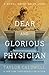 Dear and Glorious Physician: A Novel About Saint Luke (English Edition)