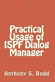 Practical Usage of ISPF Dialog Manager