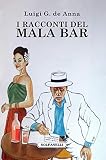 I racconti del Mala bar. Diario di un viaggiatore in Thailandia (Gli alianti, Band 2)