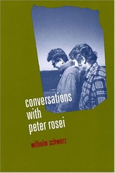 Paperback Conversations With Peter Rosei (STUDIES IN AUSTRIAN LITERATURE, CULTURE, AND THOUGHT) Book