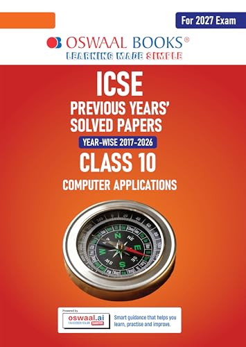 Image of Oswaal ICSE 10 Previous Years' Solved papers | Year-wise (2017-2026) | Class-10 | Computer Applications | For 2027 Exam | Oswaal AI (CISCE Question Papers)
