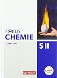 Fokus Chemie - Sekundarstufe II - Allgemeine Ausgabe - Gesamtband Sekundarstufe II: Schulbuch