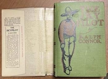 Hardcover SKY PILOT A Tale of the Foothills [Special Limited Edition] Book