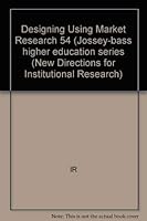 Designing and Using Market Research 1555429653 Book Cover