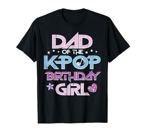 Dad of Kpop Birthday Girl Family Matching Bday Papa Men T-Shirt