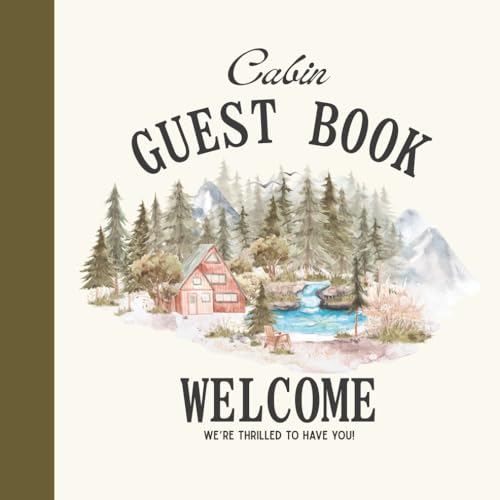 Rustic Retreat Guest Book: A Cozy Visitor Log for Memories,