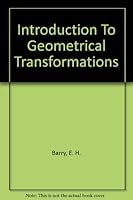 Introduction to geometrical transformations (The Prindle, Weber & Schmidt complementary series in mathematics) B0006BNZU0 Book Cover