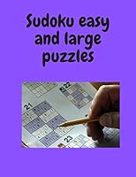 Sudoku easy and large puzzles B089D3S9VX Book Cover