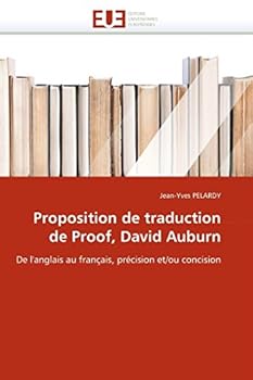 Proposition de traduction de Proof, David Auburn: De l'anglais au français, précision et/ou concision (Omn.Univ.Europ.)