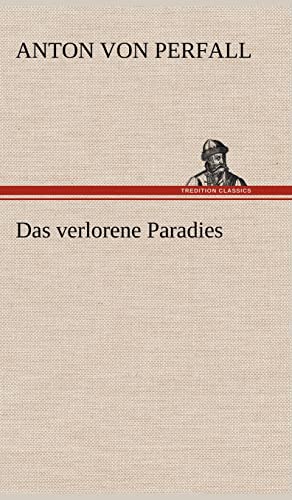 Das Verlorene Paradies (German Edition)