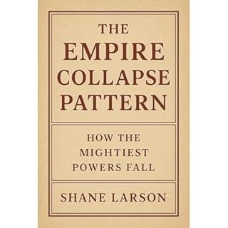 The Empire Collapse Pattern Audiobook By Shane Larson cover art