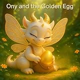 Ony and the Golden Egg (Las...