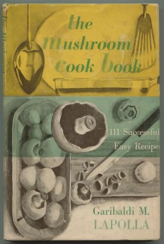 The Mushroom Cook Book [Unknown] B0012KW04Q Book Cover