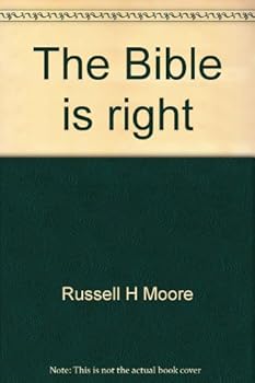 Unknown Binding The Bible is right: Autobiography and sermons Book