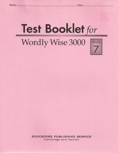 Test Booklet for Wordly Wise 3000, Book 7, Grade 10