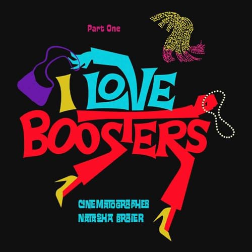 I LOVE BOOSTERS Cinematographer Natasha Braier Part 1