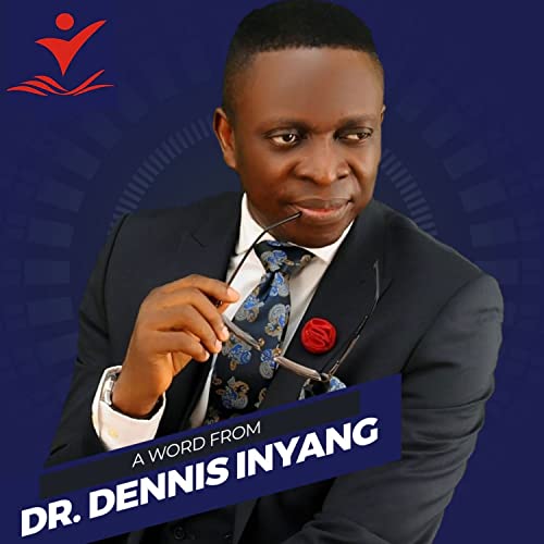 『A Word from Dr. Dennis Inyang』のカバーアート