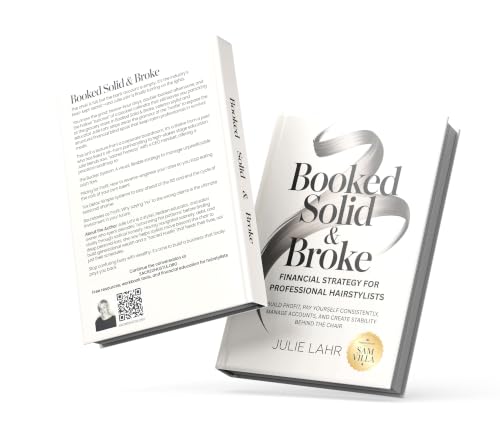 Booked Solid & Broke: Financial Strategy for Professional Hairsty...