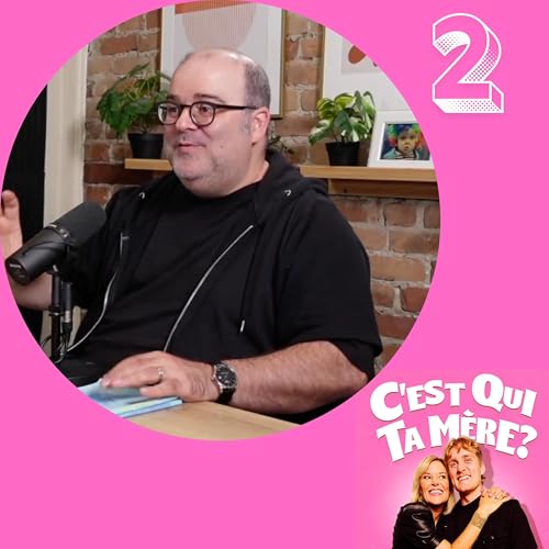 C'est Qui Ta M&egrave;re? #2 - Laurent Paquin