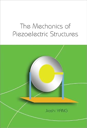 Mechanics Of Piezoelectric Structures, The