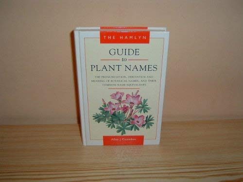 The Hamlyn Dictionary of Plant Names: The Pronu... 0600575454 Book Cover