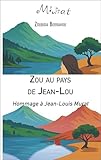 murat jean louis 2017  Zou au pays de Jean-Lou: Hommage à Jean-Louis Murat
