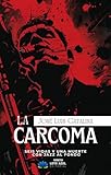 La carcoma: Seis vidas y una muerte con jazz al fondo (Narrativa)