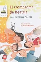 El cromosoma de Beatriz 6072412645 Book Cover
