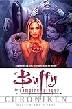  Buffy Vampire Slayer Chroniken, Bd. 3: Mitten ins Herz