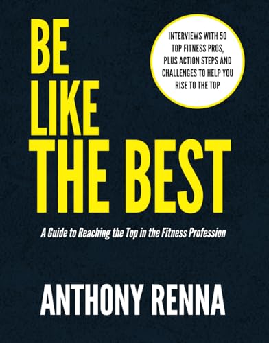 Be Like the Best: A Guide to Reaching the Top