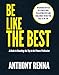 Be Like the Best: A Guide to Reaching the Top in the Fitness Profession