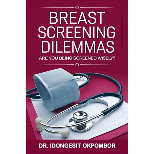 Breast Screening Dilemmas Audiolibro Por IDONGESIT OKPOMBOR arte de portada