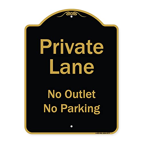 SignMission Designer Series Sign - Private Lane, No Outlet, No Parking | Black & Gold 18" x 24" Heavy-Gauge Aluminum Architectural Sign | Protect Your Business & Municipality | Made in The USA