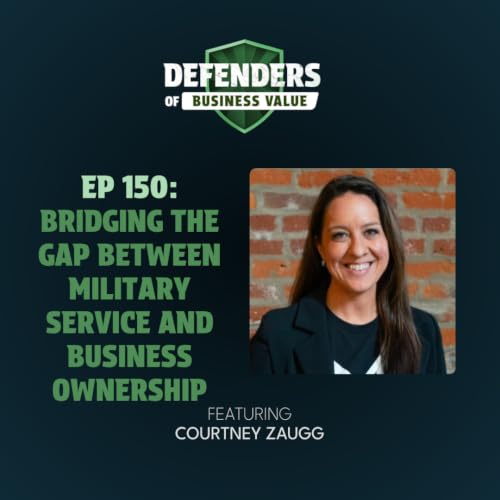 EP 150: Bridging the Gap Between Military Service and Business Ownership
