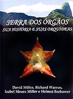 Serra Dos Orgaos, Sua Historia E Suas Orquideas 8560217002 Book Cover