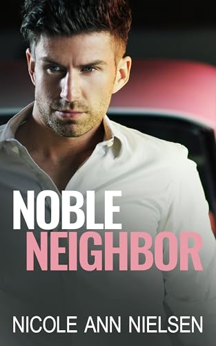Noble Neighbor (By: Nicole Ann Nielsen)