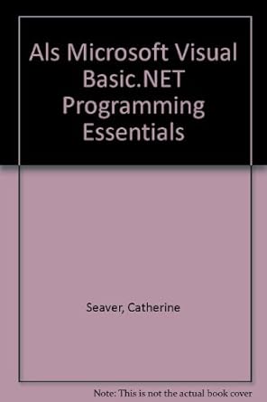 Microsoft Visual Basic .NET Programming Essentials : Seaver, Catherine ...