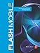 Flash Mobile: Developing Android and iOS Applications (Visualizing the Web)