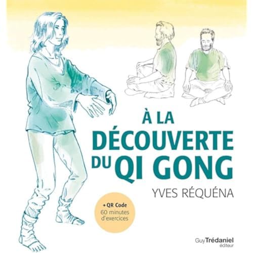 A la découverte du Qi Gong