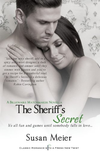 The Sheriff's Secret (Billionaire Matchmaker Book 2)