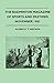 Produktbild The Badminton Magazine of Sports and Pastimes - November 1903 - Containing Chapters on: Grouse Shooting, Sea Fishing, Famous Homes of Sport and Horse